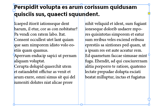 InDesign's Span Columns results make it easy to work with your text InDesign's Span Columns results make it easy to work with your text